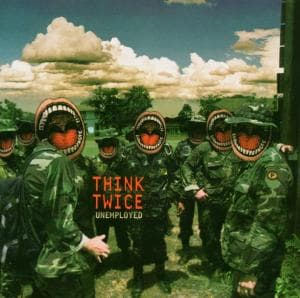 CD Shop - THINK TWICE UNEMPLOYED -MCD-