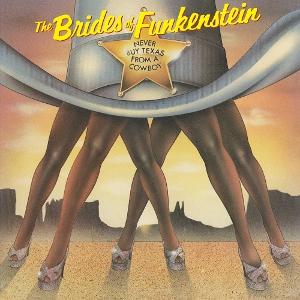 CD Shop - BRIDES OF FUNKENSTEIN NEVER BUY TEXAS FROM A...