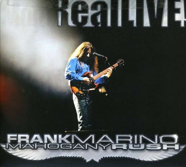 CD Shop - FRANK MARINO & MAHOGANY RUSH REAL LIVE