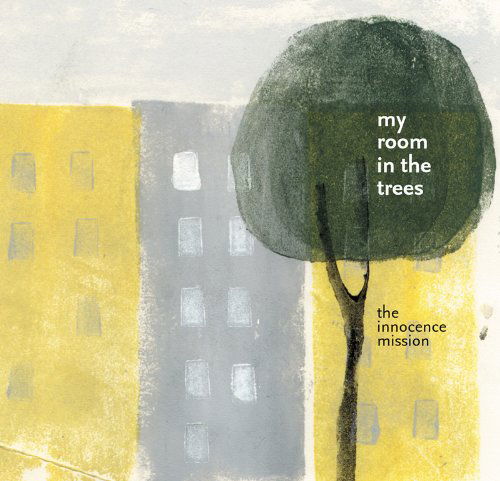 CD Shop - INNOCENCE MISSION MY ROOM IN THE TREES