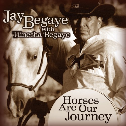 CD Shop - JAY BEGAYE HORSES ARE OUR JOURNEY