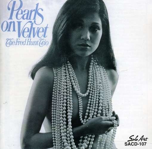 CD Shop - FRED - TRIO - THE HUNT PEARLS ON VELVET