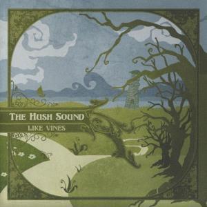 CD Shop - THE HUSH SOUND LIKE VINES (LITA EXCLUSIVE VARIANT)