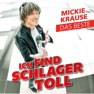 CD Shop - MICKIE KRAUSE ICH FIND SCHLAGER TOLL...