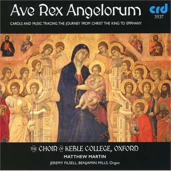CD Shop - CHOIR OF KEBLE COLLEGE OXFORD AVE REX ANGELORUM