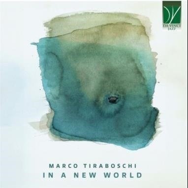 CD Shop - MARCO TIRABOSCHI IN A NEW WORLD