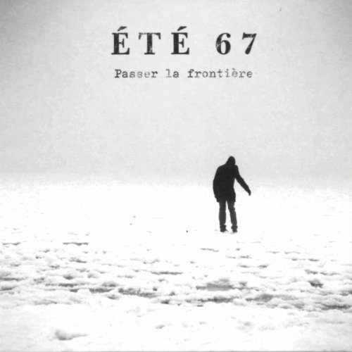 CD Shop - ETE 67 PASSER LA FRONTIERE