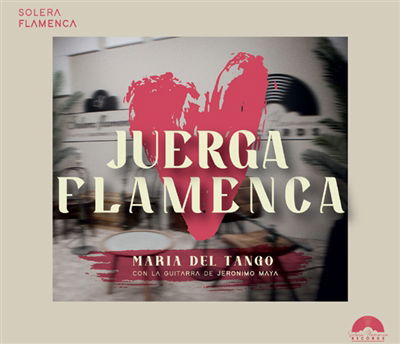 CD Shop - MARIA DEL TANGO,JERONIMO MAYA FLAMENCO