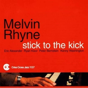 CD Shop - MELVIN (QUINTET) RHYNE STICK TO THE KICK