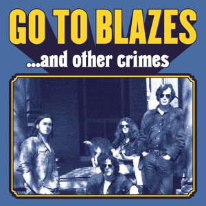 CD Shop - GO TO BLAZES AND OTHER CRIMES