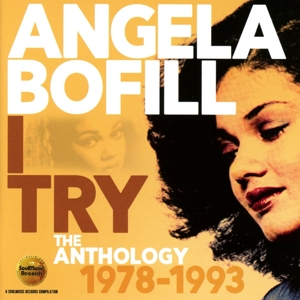 CD Shop - ANGELA BOFILL I TRY: ANTHOLOGY 1978-...