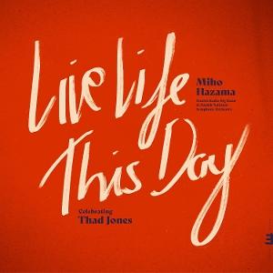 CD Shop - MIHO HAZAMA,DANISH RADIO BIG BAND,DANISH RADIO SYMPHONY ORCHESTRA LIVE LIFE THIS DAY: CE...