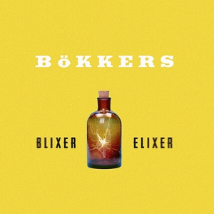 CD Shop - BöKKERS BLIXER ELIXER