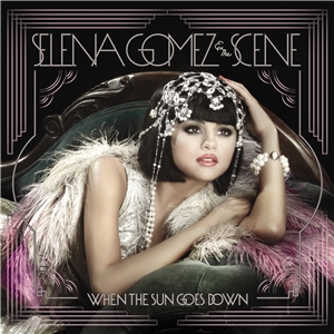 CD Shop - SELENA GOMEZ & THE SCENE WHEN THE SUN GOES DOWN
