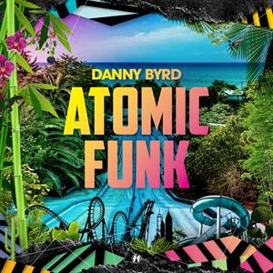 CD Shop - DANNY BYRD ATOMIC FUNK