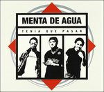 CD Shop - MENTA DE AGUA TENIA QUE PASAR