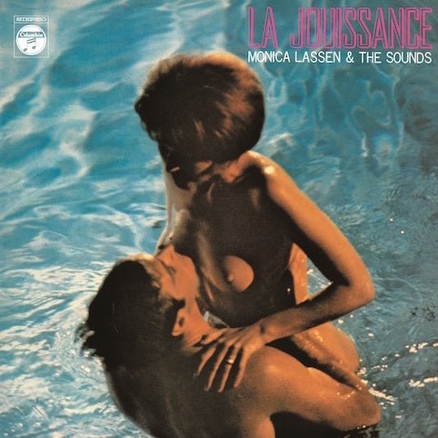 CD Shop - MONICA LASSEN & THE SOUNDS LA JOUISSANCE