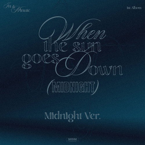 CD Shop - IN A MINUTE WHEN THE SUN GOES DOWN: MIDNIGHT