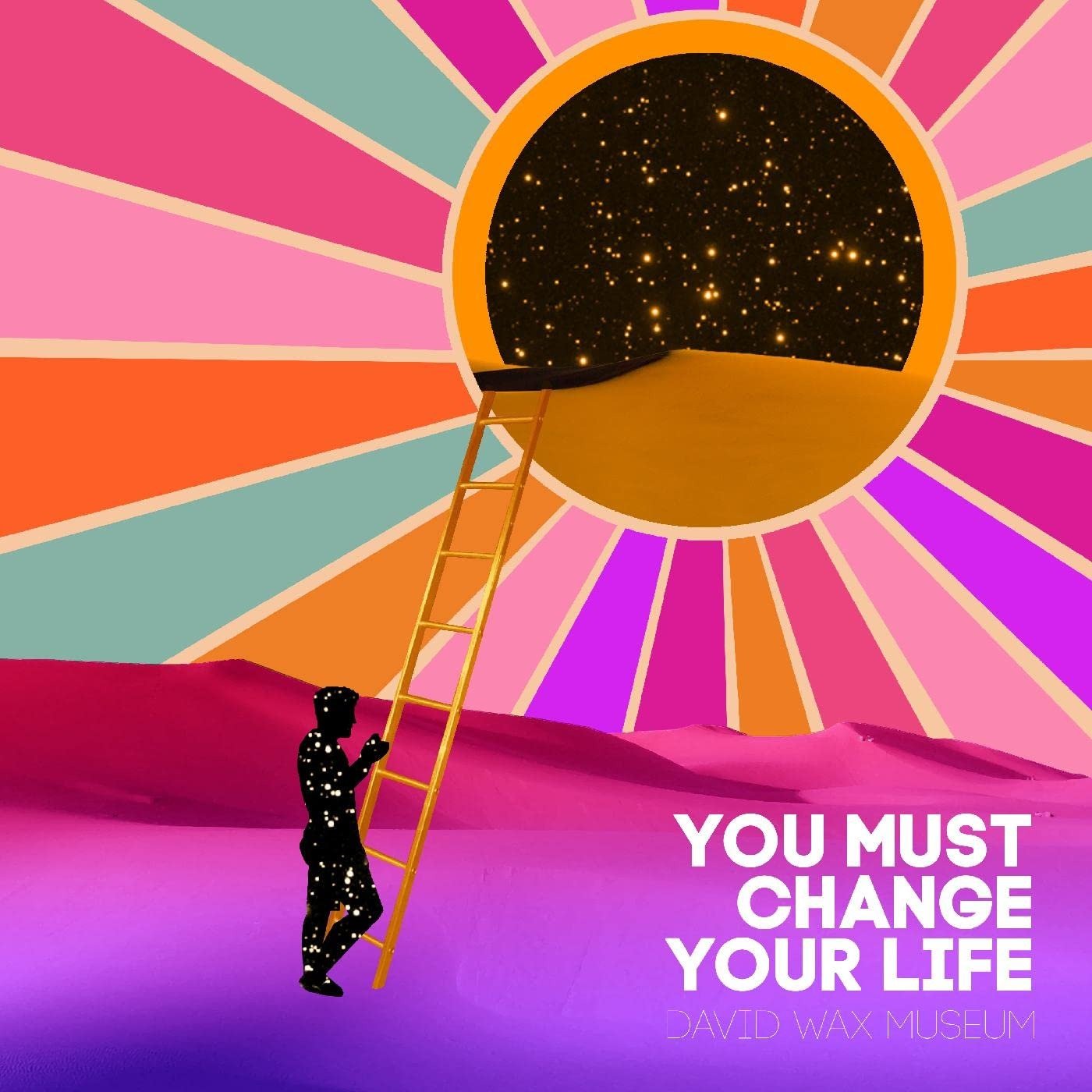 CD Shop - DAVID WAX MUSEUM YOU MUST CHANGE YOUR LIFE