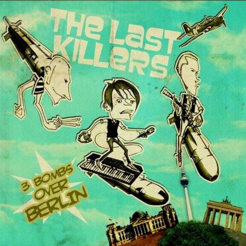 CD Shop - THE LAST KILLERS 3 BOMBS OVER BERLIN