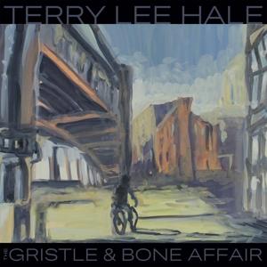 CD Shop - TERRY LEE HALE GRISTLE & BONE AFFAIR