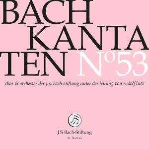 CD Shop - CHOIR & ORCHESTRA OF THE J.S. BACH FOUNDATION BACH KANTATEN NO. 53