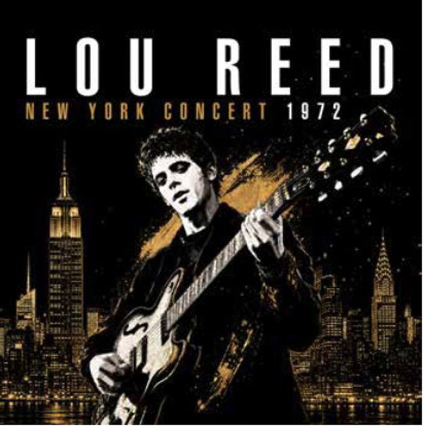 CD Shop - LOU REED NEW YORK CONCERT 1972