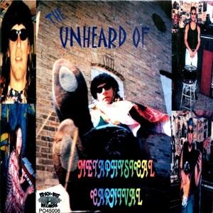 CD Shop - THE UNHEARD OF METAPHYSICAL CARNIVAL