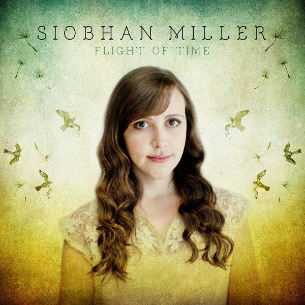 CD Shop - SIOBHAN MILLER FLIGHT OF TIME