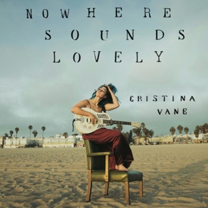 CD Shop - CHRISTINA VANE NOWHERE SOUNDS LOVELY