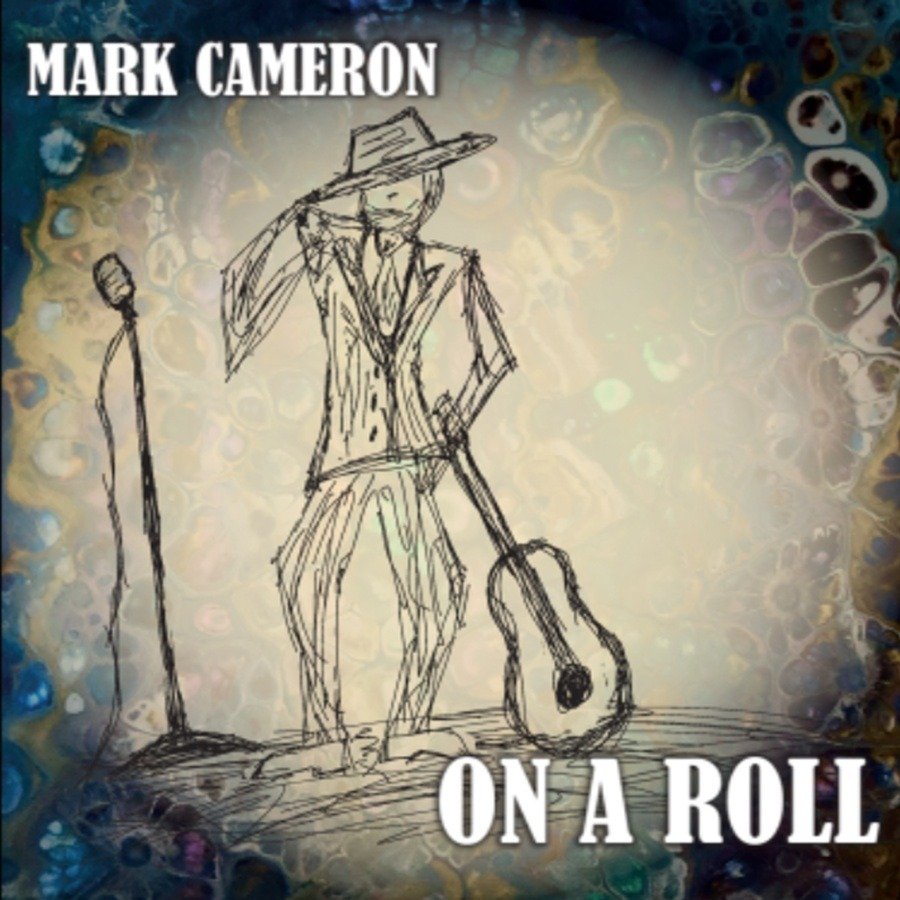CD Shop - MARK CAMERON ON A ROLL