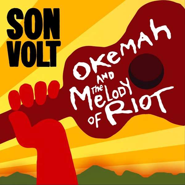 CD Shop - SON VOLT OKEMAH AND THE MELODY ...