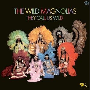 CD Shop - THE WILD MAGNOLIAS THEY CALL US WILD