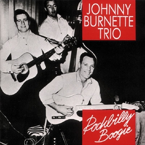 CD Shop - JOHNNY -TRIO- BURNETTE ROCK A BILLY BOOGIE