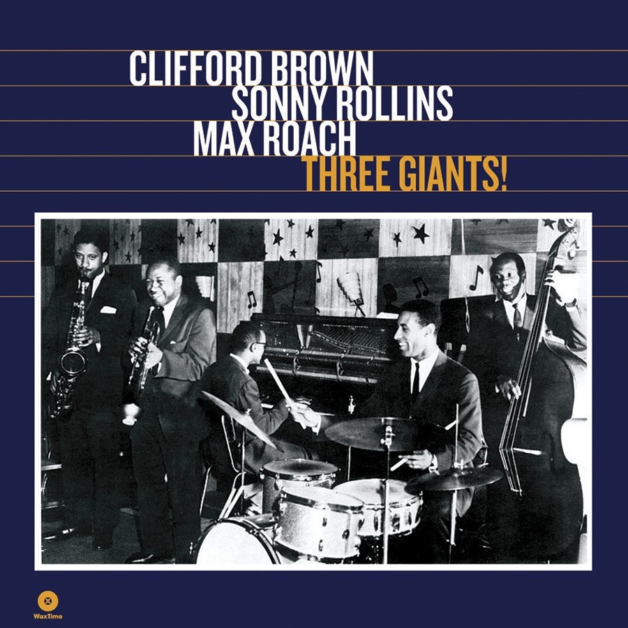 CD Shop - CLIFFORD BROWN & SONNY ROLLINS Three Giants (HQ, 180gr.)