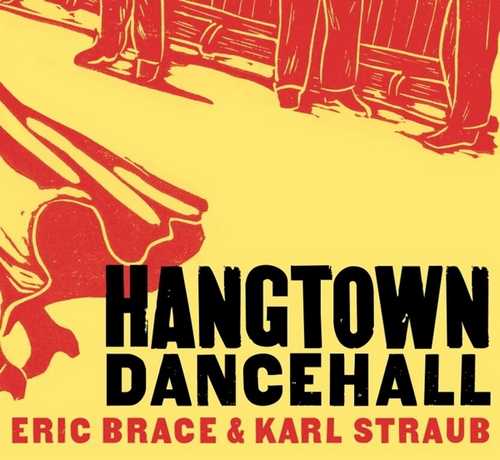 CD Shop - ERIC & KARL STRAUB BRACE HANGTOWN DANCEHALL