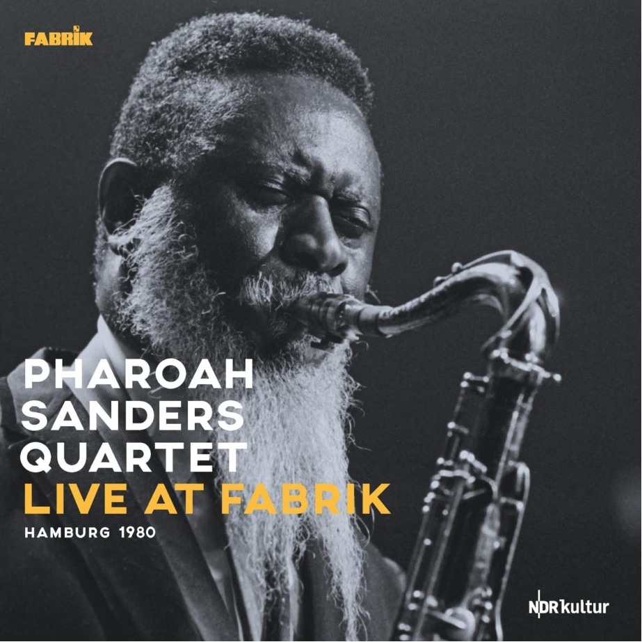 CD Shop - PHAROAH SANDERS QUARTET LIVE AT FABRIK HAMBURG...