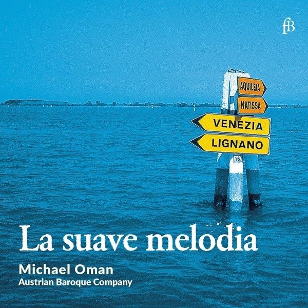 CD Shop - AUSTRIAN BAROQUE COMPANY LA SUAVE MELODIA