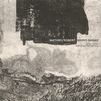 CD Shop - MATHIEU ROBERT ,MARIO GANAU CALLADA: AROUND MOMPOU