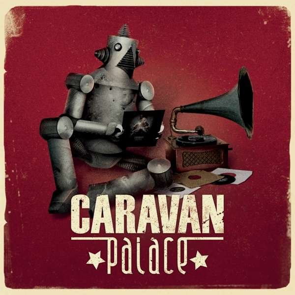 CD Shop - CARAVAN PALACE CARAVAN PALACE