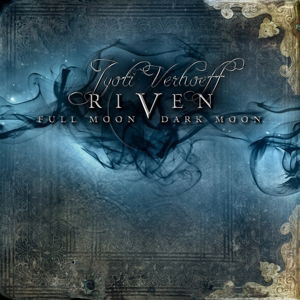 CD Shop - JYOTI VERHOEFF RIVEN: FULL MOON, DARK...