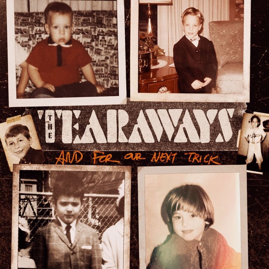 CD Shop - THE TEARAWAYS AND FOR OUR NEXT TRICK