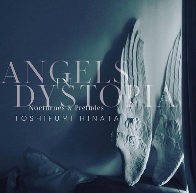 CD Shop - TOSHIFUMI HINATA ANGELS IN DYSTOPIA NOC...
