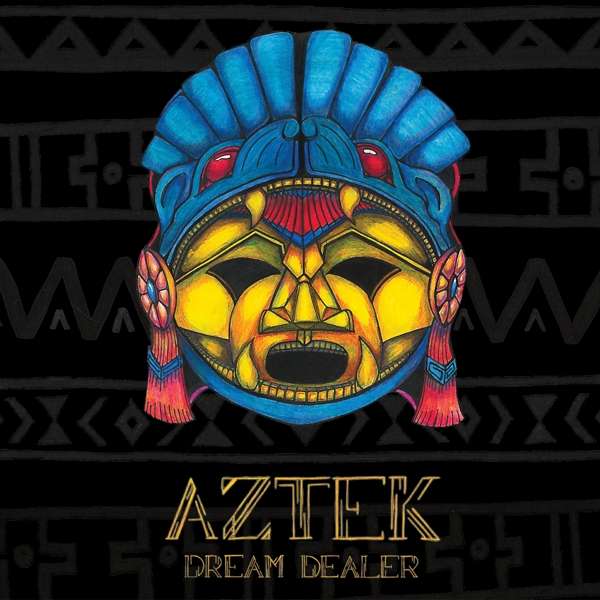 CD Shop - AZTEK DREAM DEALER