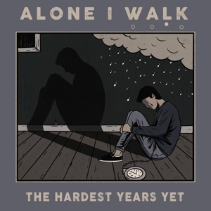 CD Shop - ALONE I WALK HARDEST YEARS YET -EP-