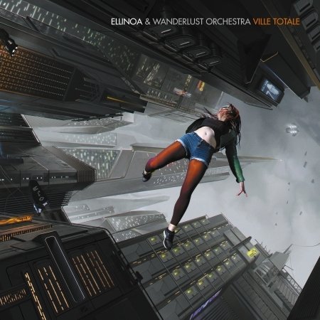 CD Shop - ELLINOA & LE WANDERLUST ORCHESTRA VILLE TOTALE