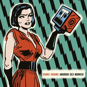 CD Shop - CHOKE CHAINS ANDROID SEX WORKER