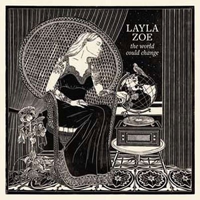 CD Shop - LAYLA ZOE WORLD COULD CHANGE