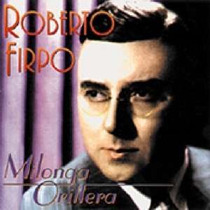 CD Shop - ROBERTO FIRPO MILONGA ORILLERA