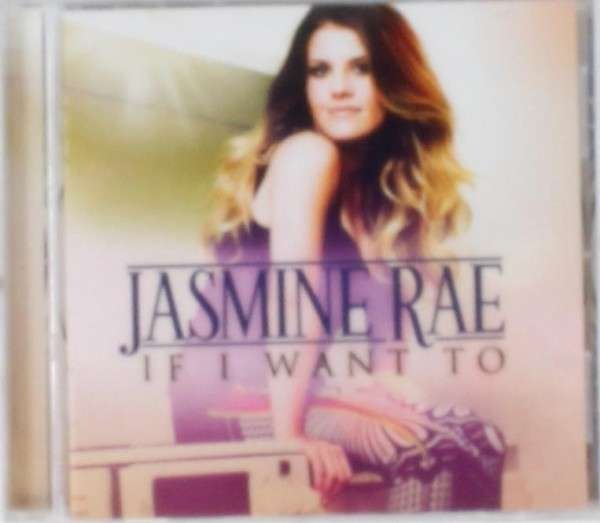CD Shop - JASMINE RAE IF I WANT TO